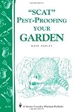 Pest-Proofing Your Garden: Storeys Country Wisdom Bulletin A-15