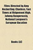 Films Directed by Amy Heckerling (Study Guide): Clueless, Fast Times at Ridgemont High, Johnny Dangerously
