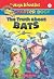 The Truth about Bats