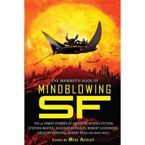 The Mammoth Book of Mindblowing SF