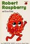 Grace Grape and Robert Raspberry