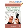 Green Construction Project Management and Cost Oversight