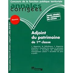 Adjoint du patrimoine de 1re classe 2010-2011 - Cat�gorie C - Edition 2010-2011
