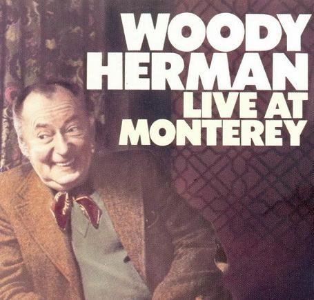 Woody Herman - Live at Monterey - Zortam Music