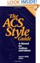 The ACS Style Guide: A Manual for Authors and Editors