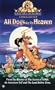 All Dogs Go to Heaven