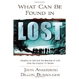 What Can Be Found in LOST?: Insights on God and the Meaning of Life from the Popular TV Series