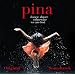 PINA (WIM WENDERS) [Edizione: Regno Unito]