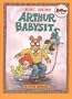 Arthur Babysits: An Arthur Adventure (Arthur Adventures)