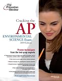 Cracking the AP Environmental Science Exam, 2009 Edition (College Test Prep)