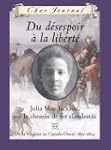 Du d�sespoir � la libert�