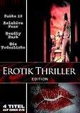 Erotik Thriller Edition (Suite 16/Deadly Past-In den Armen des Todes/Relative Fear-Wiege des Terrors/Die Todesliste)