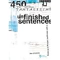 Unfinished Sentences (To Get Teenagers Talking & Thinking) (Paperback)