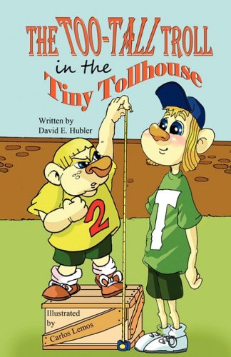 The Too-Tall Troll in the Tiny Tollhouse