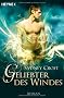 Geliebter des Windes: Roman