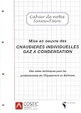 Mise en oeuvre des chaudi�res individuelles gaz � condensation