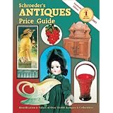 Schroeder's Antiques Price Guide (Schroeder's Antiques Price Guide, 19th ed) by Sharon Huxford and Bob Huxford