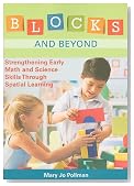 Blocks and Beyond: Strengthening Early Math and Science Skills Through Spatial Learning