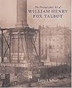 The Photographic Art of William Henry Fox Talbot
