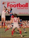 How To Play Football Australian Style