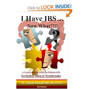 I Have IBS...Now What?!!! A Comprehensive Guide for Patients with Irritable Bowel Syndrome