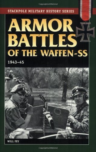 Armor Battles of the Waffen SS, 1943-45 (Stackpole Military History Series)