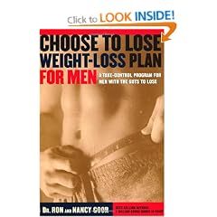 Choose to Lose Weight-Loss Plan for Men: A Take- Control Program for Men with the Guts to Lose