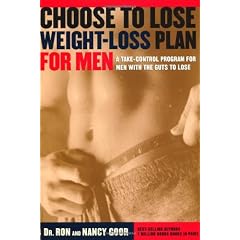 The Choose to Lose Weight-Loss Plan for Men: A Take-Control Program for Men with the Guts to Lose
