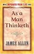 As a Man Thinketh (Dover Empower Your Life Series)