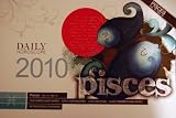 Pisces 2010 Daily Horoscope Calendar