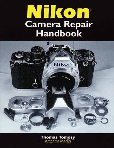 Nikon Camera Repair Handbook by Tomosy, Thomas(January 1, 2000) Paperback