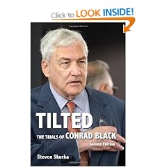 Tilted: The Trials of Conrad Black, Second Edition