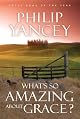 What's So Amazing About Grace?