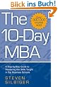 The 10-day MBA: A Step-by-Step Guide to Mastering the Skills Taught in Top Business Schools