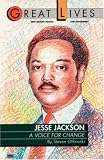 Jesse Jackson: A Voice for Change (Great Lives Series)