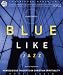Blue Like Jazz: Nonreligious Thoughts on Christian Spirituality