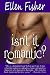 Isn't It Romantic?