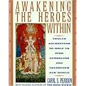 Awakening the Heroes Within (Twelve Archetypes to Help Us Find Ourselves and Transform Our World) (Paperback)