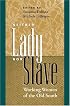 Neither Lady nor Slave: Working Women of the Old South