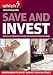 Save and Invest ("Which?" Essential Guides) ("Which?" Essential Guides) ("Which?" Essential Guides)