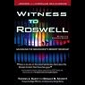 Witness to Roswell: Unmasking the Government's Biggest Cover-Up