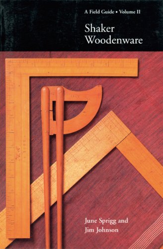 Shaker Woodenware: A Field Guide (Vol. 2)  (Field Guides) (Volume 2)