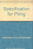 Specification for piling : contract documentation and measurement
