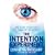 The Intention Experiment: Use Your Thoughts to Change the World