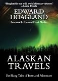 Alaskan Travels: Far-Flung Tales of Love and Adventure