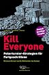 Kill Everyone: Pokerturnier-Strategien f�r Fortgeschrittene