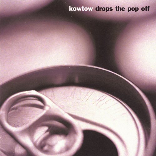 CD Baby.Com/Indys Kowtow Drops the Pop Off