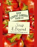 New Covent Garden Book of Soup and Beyond: Soups, Beans and Other Things (New Covent Garden Soup Company)