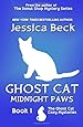 Ghost Cat: Midnight Paws (The Ghost Cat Cozy Mystery Series)