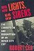 No Lights, No Sirens: The Corruption and Redemption of an Inner City Cop